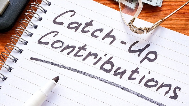 Notepad saying catch-up contributions