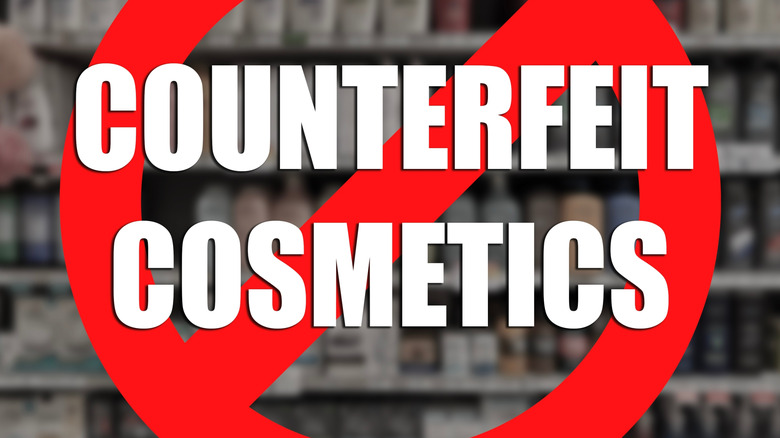 A red circle with a slash through it and the words "Counterfeit Cosmetics displayed inside the circle.